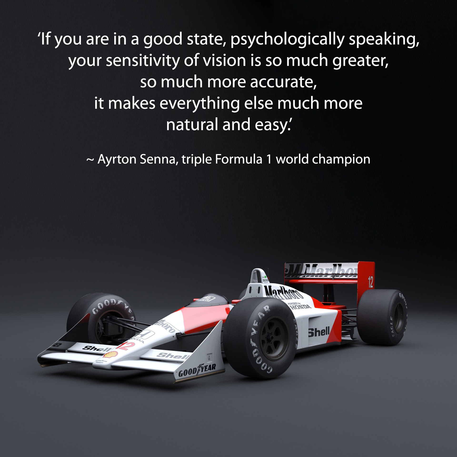 Ayrton Senna F1 car with a quote about how a good mental health helps driving natural and easy